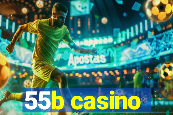 55b casino